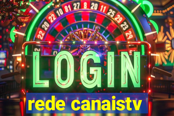 rede canaistv